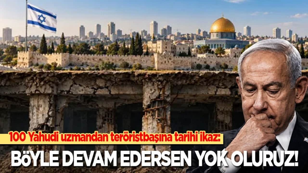 100 Yahudi uzmandan teröristbaşına tarihi ikaz: Böyle devam edersek yok oluruz!