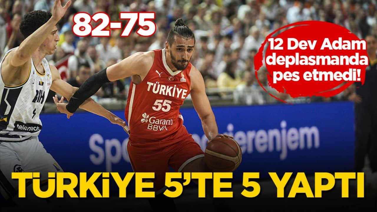 12 Dev Adam deplasmanda pes etmedi! Türkiye 5’te 5 yaptı