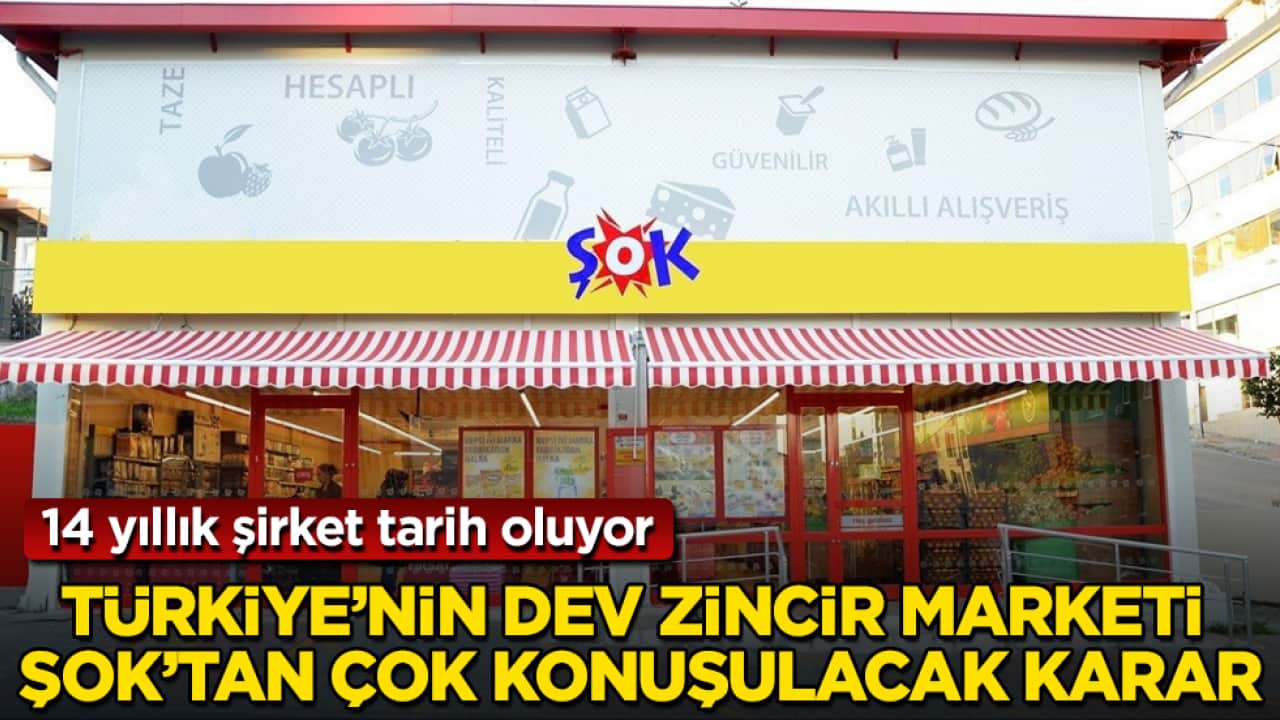 14 yıllık şirket tarih oluyor! Türkiye’nin dev zincir marketi Şok’tan çok konuşulacak karar