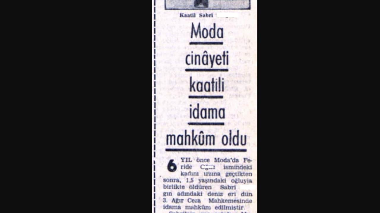 Foto - 1960 Moda cinayetinin kan donduran gerçeği: Yargı zulmü 95 gün sonra çöktü