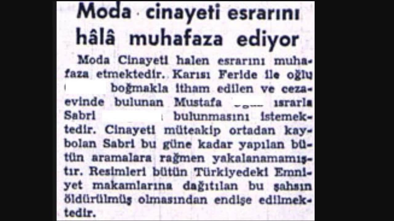 Foto - 1960 Moda cinayetinin kan donduran gerçeği: Yargı zulmü 95 gün sonra çöktü