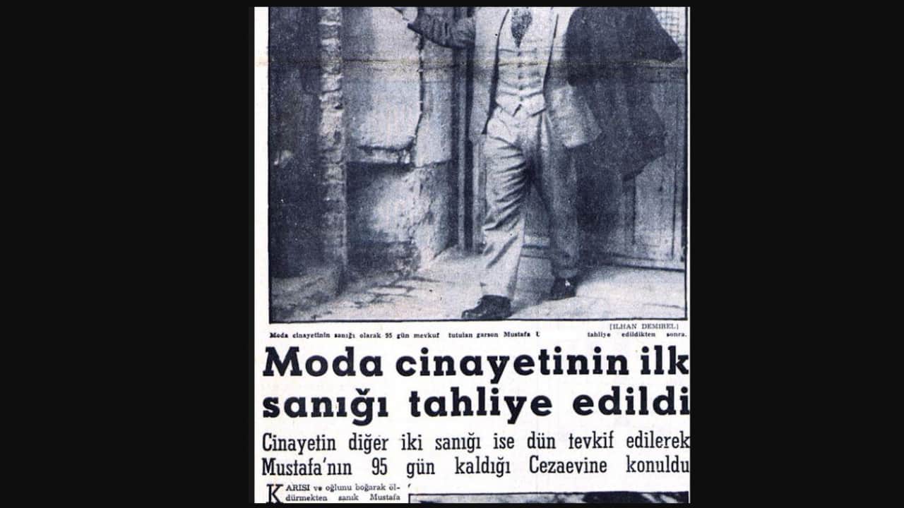 Foto - 1960 Moda cinayetinin kan donduran gerçeği: Yargı zulmü 95 gün sonra çöktü