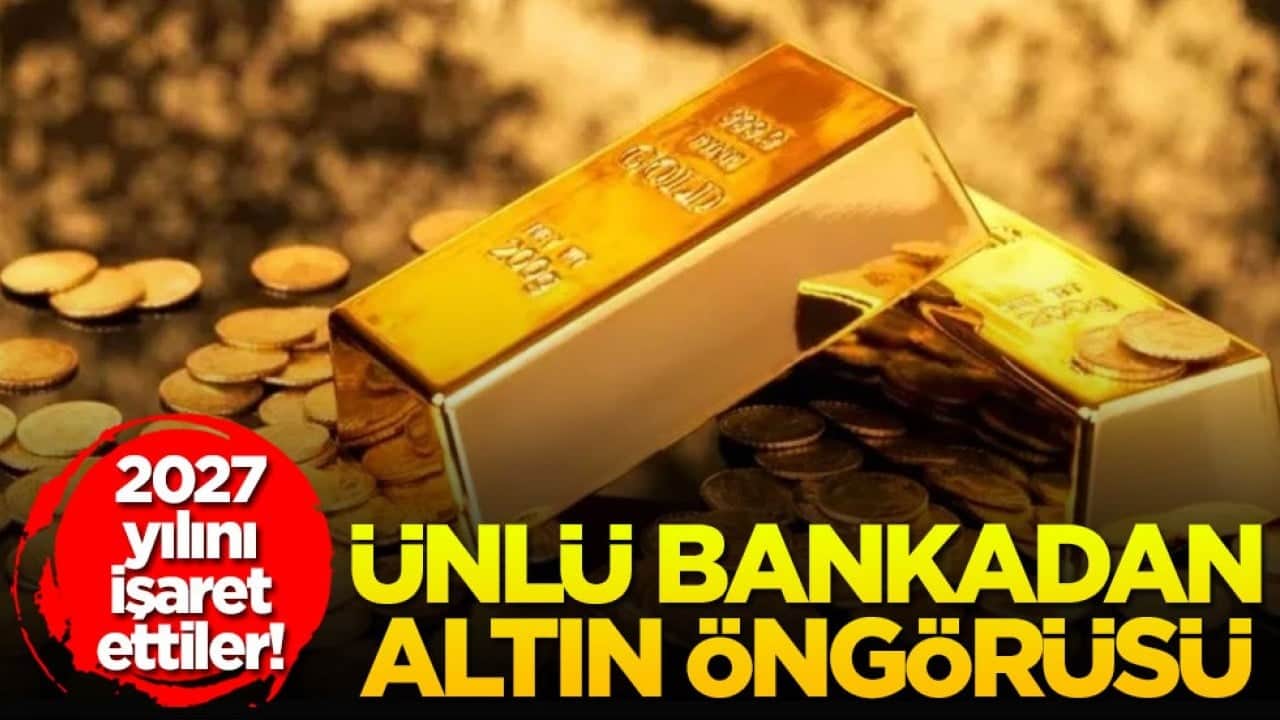 2027 yılını işaret ettiler! Ünlü bankadan altın öngörüsü