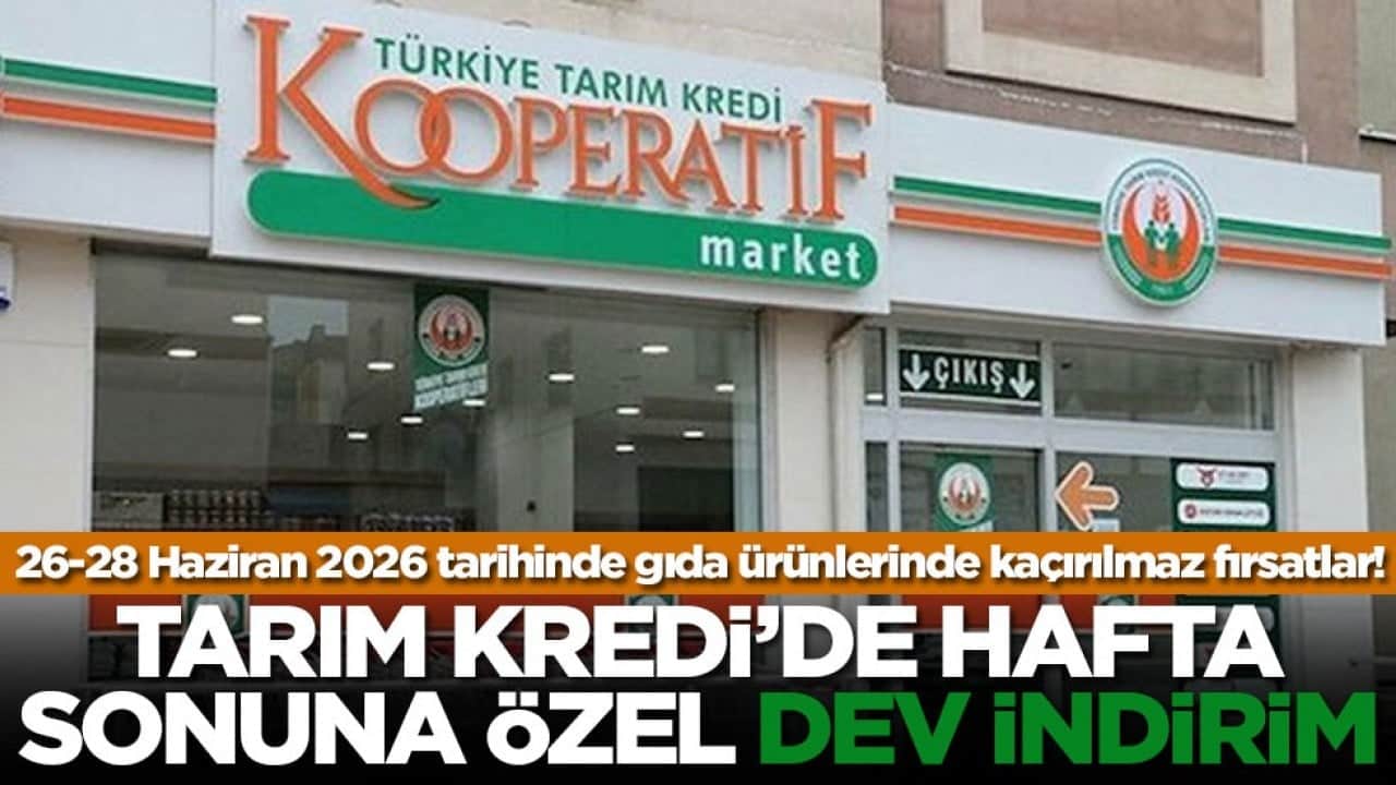 26-28 Haziran 2026 tarihinde gıda ürünlerinde kaçırılmaz fırsatlar! Tarım Kredi'de hafta sonuna özel dev indirim