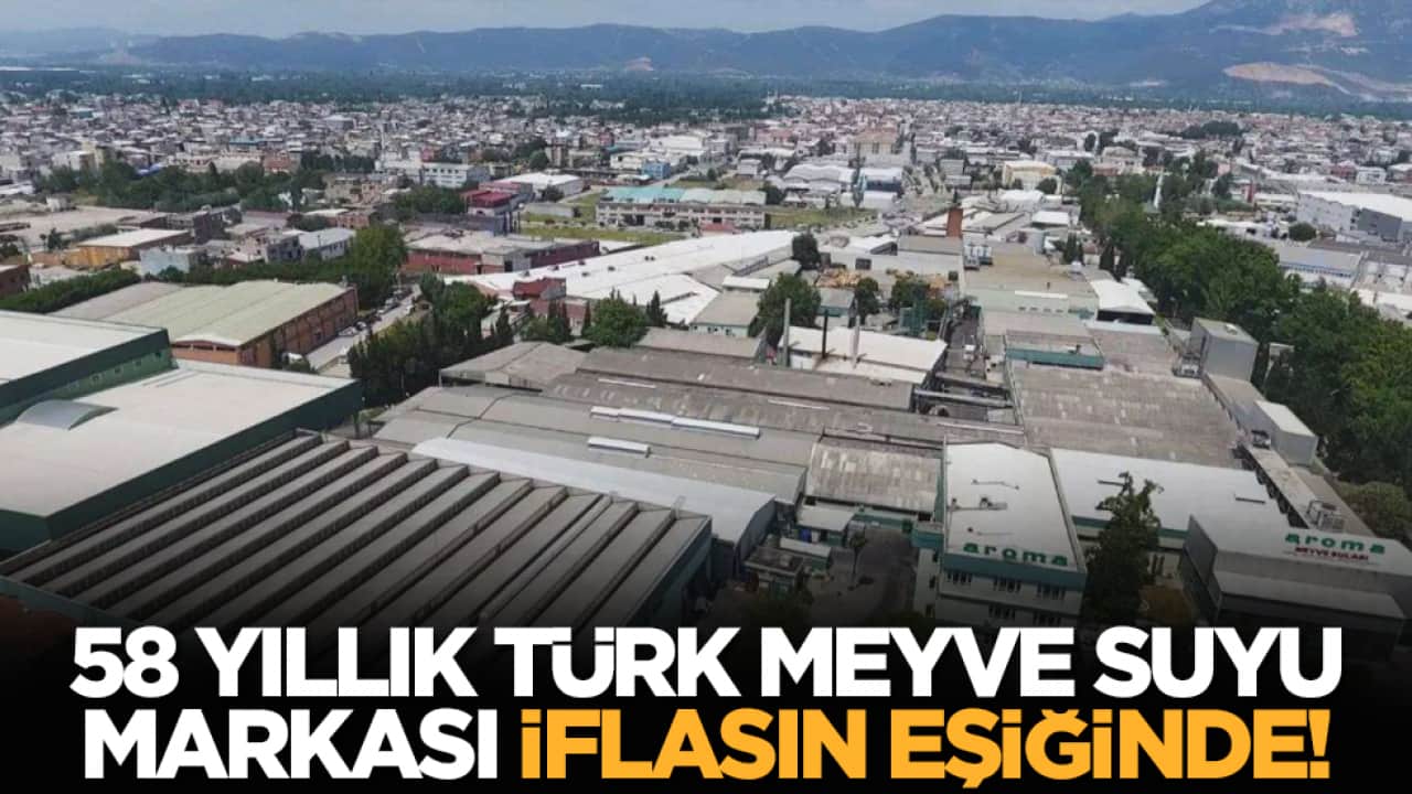 58 yıllık Türk meyve suyu markası iflasın eşiğinde!
