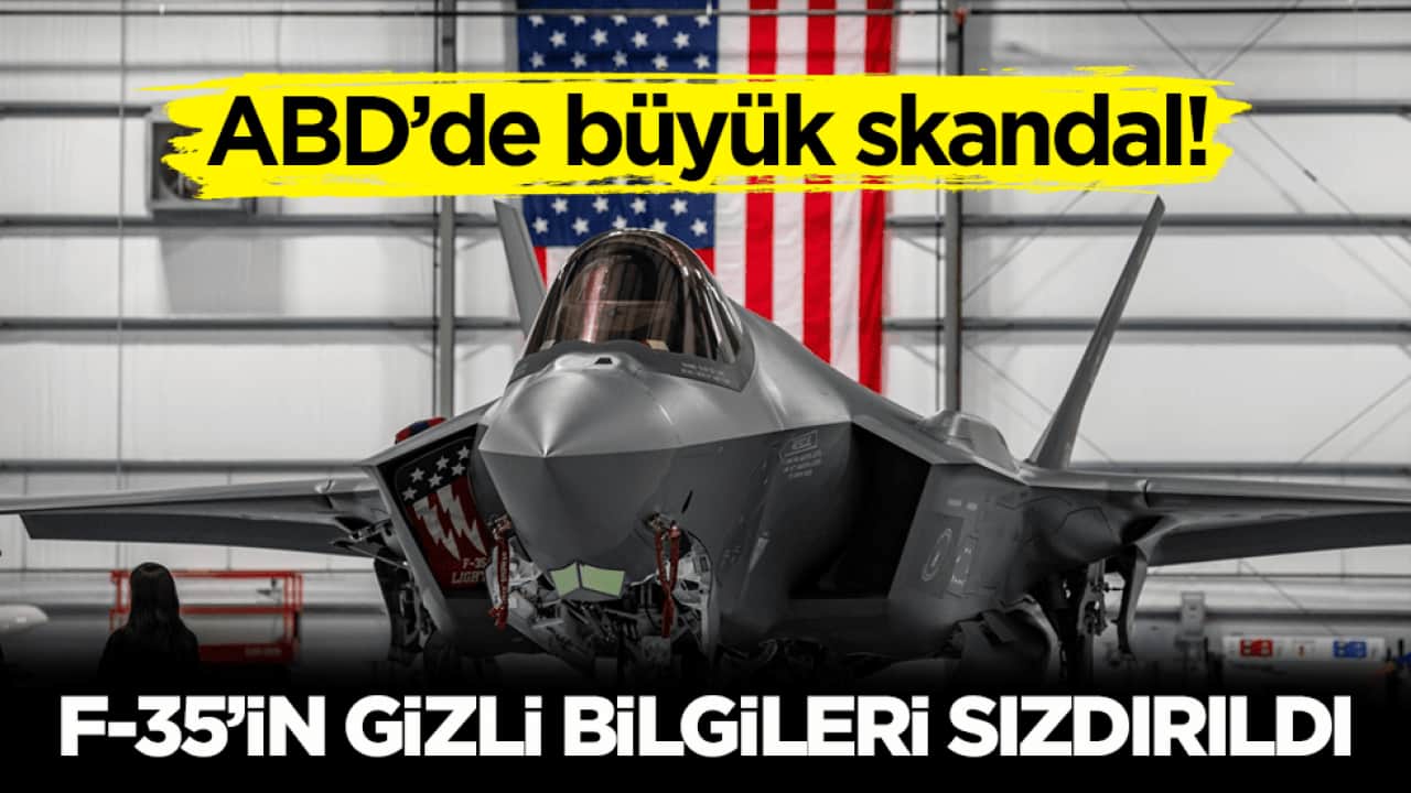 ABD’de büyük skandal! F-35’in gizli bilgileri sızdırıldı