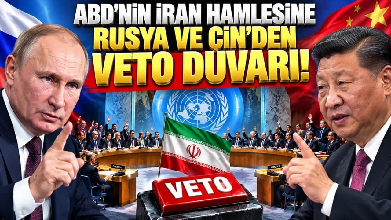 ABD’nin İran hamlesine Rusya ve Çin’den veto duvarı!