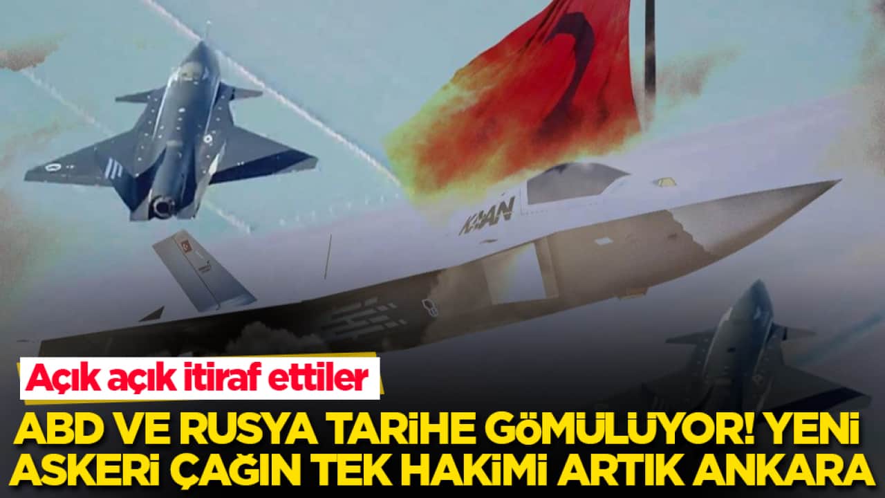 Açık açık itiraf ettiler: ABD ve Rusya tarihe gömülüyor! Yeni askeri çağın tek hakimi artık Ankara