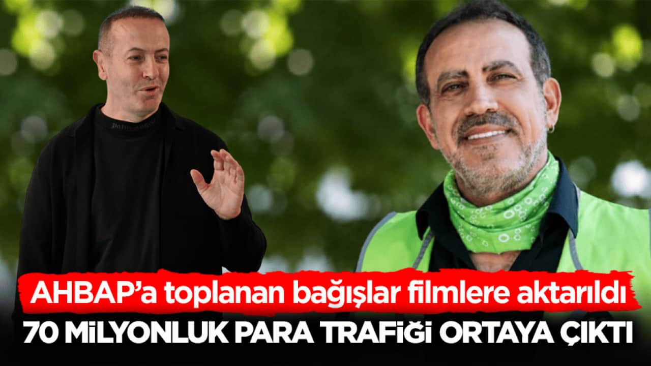 AHBAP’a toplanan bağışlar filmlere aktarıldı! 70 milyonluk para trafiği ortaya çıktı 