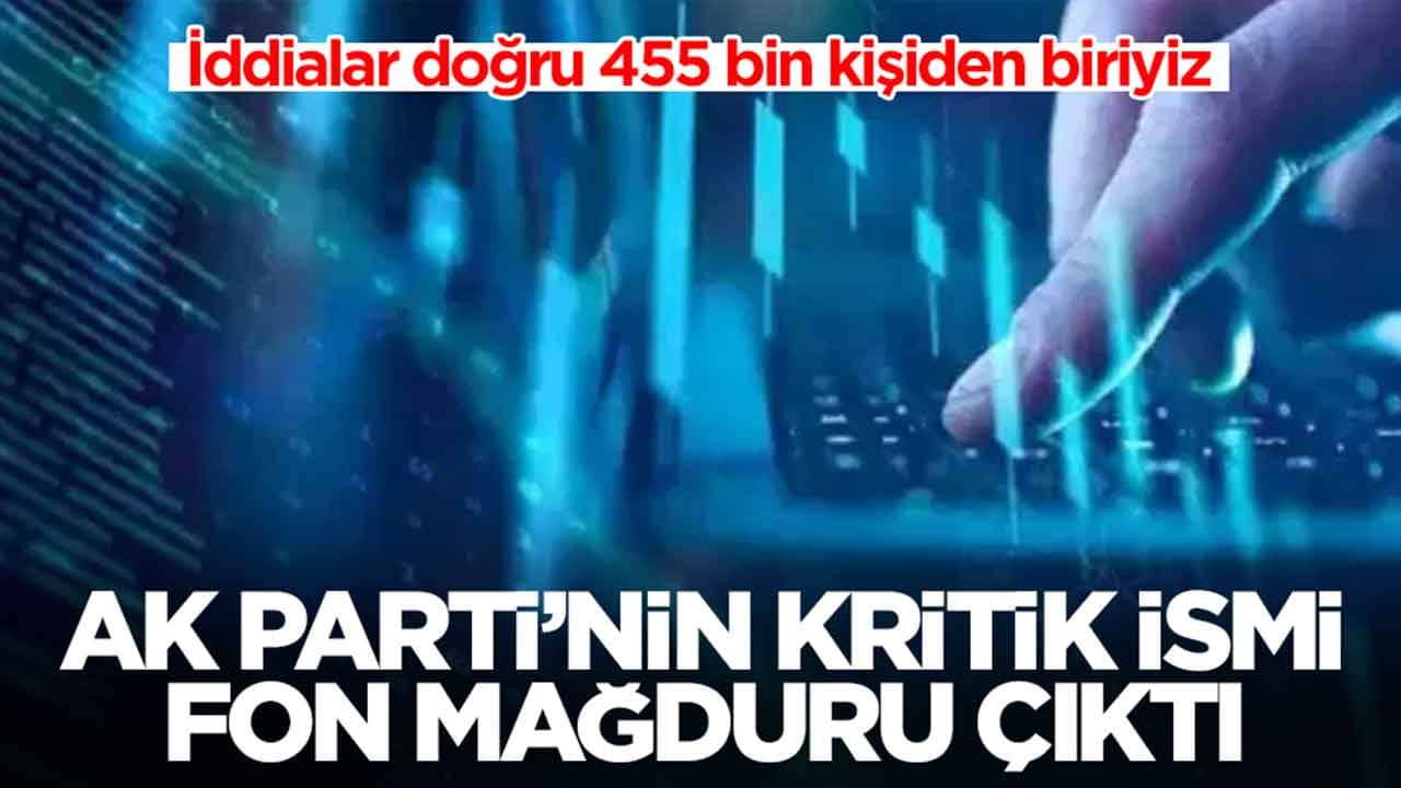 AK Parti'nin kritik ismi fon mağduru çıktı: İddialar doğru 455 bin kişiden biriyiz