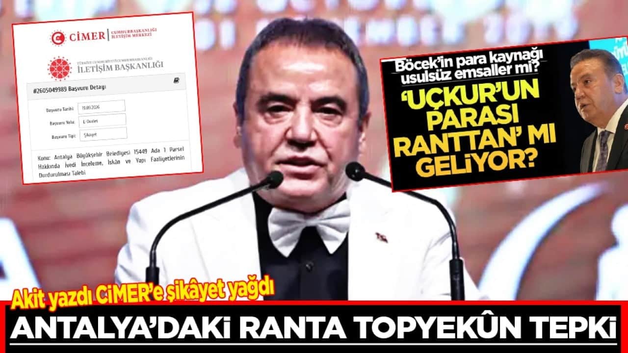 Akit yazdı CİMER’e şikâyet yağdı: Antalya’daki ranta topyekun tepki