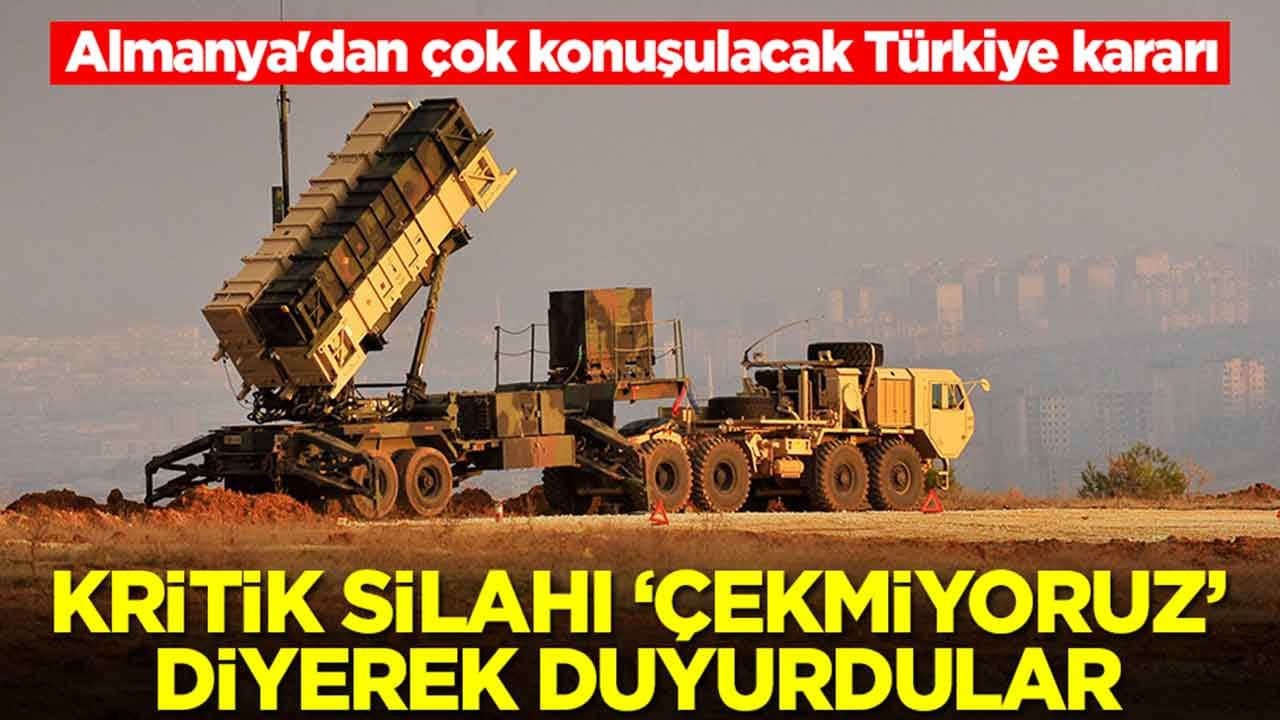Almanya'dan çok konuşulacak Türkiye kararı: Kritik silahı 'çekmiyoruz' diyerek duyurdular