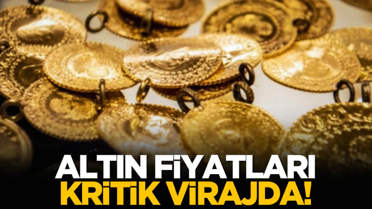 Altın fiyatları kritik virajda!