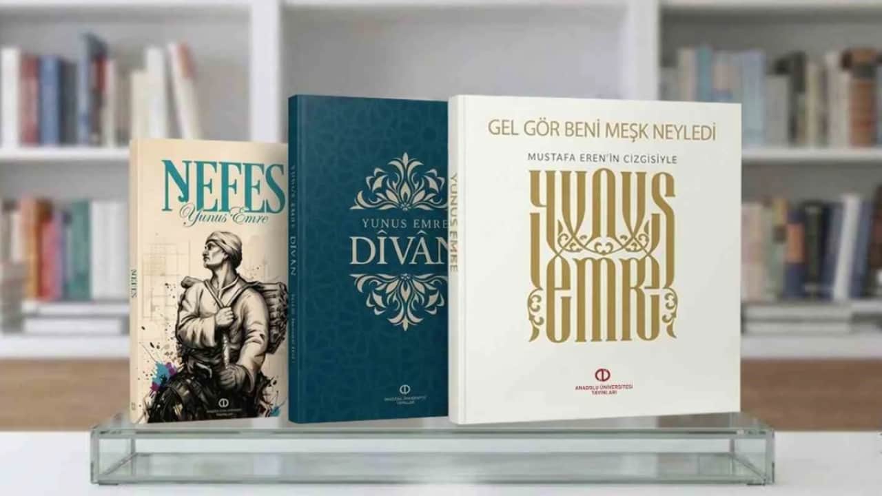 Anadolu Üniversitesi’nden değerli çalışma: Yunus Emre mirasına üç önemli eser daha
