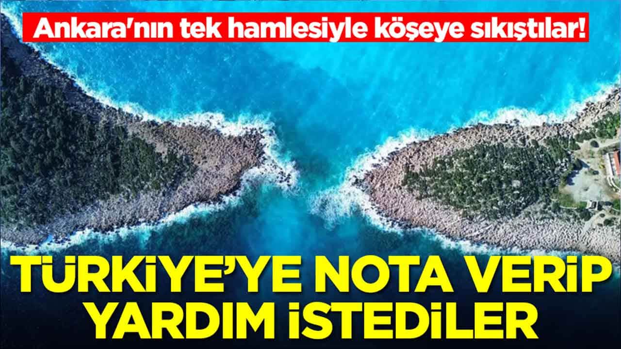 Ankara'nın tek hamlesiyle köşeye sıkıştılar: Türkiye'ye nota verdiler