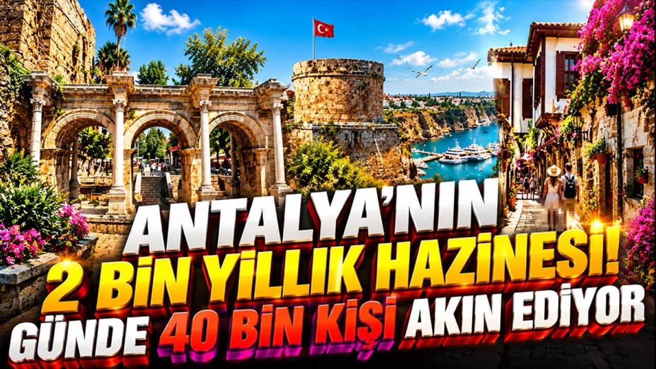 Antalya’nın 2 bin yıllık hazinesi turistlerin gözdesi! Günde 40 bin kişi akın ediyor