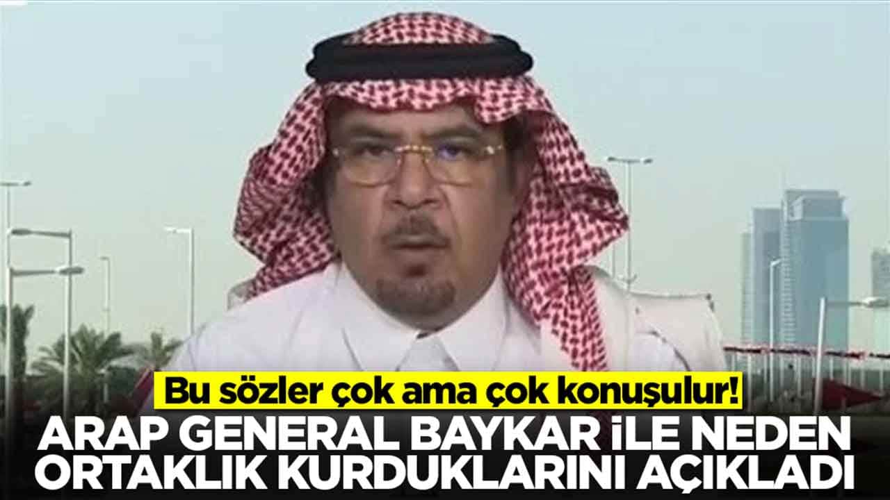 Arap generalden ses getirecek sözler: Baykar ile neden ortaklık kurduklarını açıkladılar