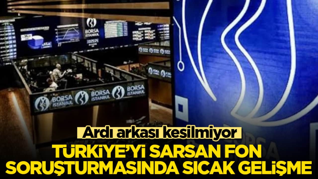 Ardı arkası kesilmiyor! Türkiye’yi sarsan fon soruşturmasında sıcak gelişme