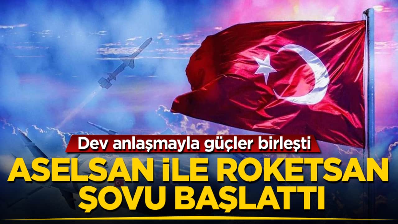 ASELSAN ile ROKETSAN şovu başlattı! Dev anlaşmayla güçler birleşti