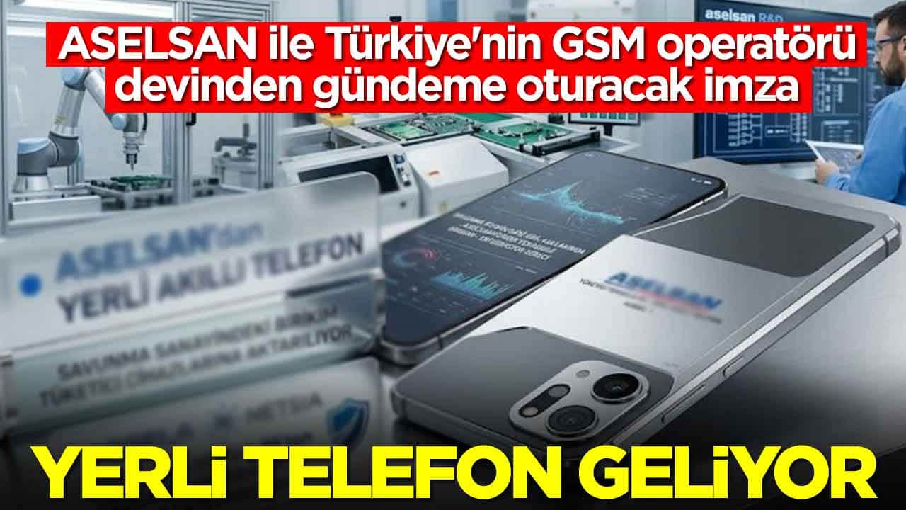 ASELSAN ile Türkiye'nin GSM operatörü devinden gündeme oturacak imza: Yerli telefon üretecekler