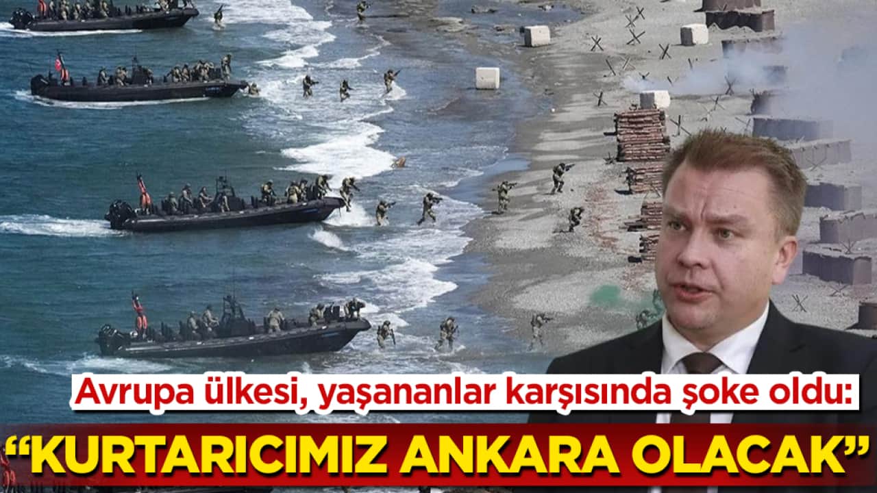 Avrupa ülkesi, yaşananlar karşısında şoke oldu: "Kurtarıcımız Ankara olacak"