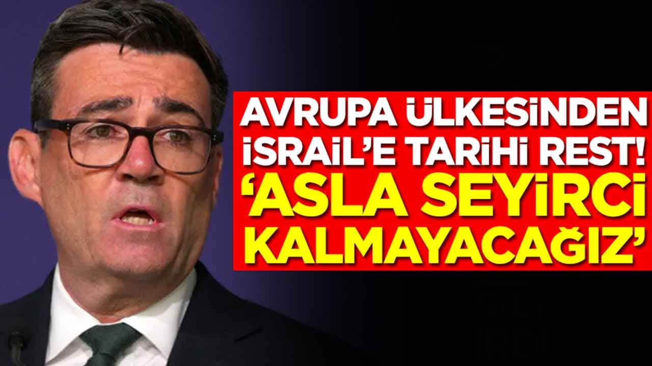 Avrupa ülkesinden İsrail’e tarihi rest: Seyirci kalmayacağız