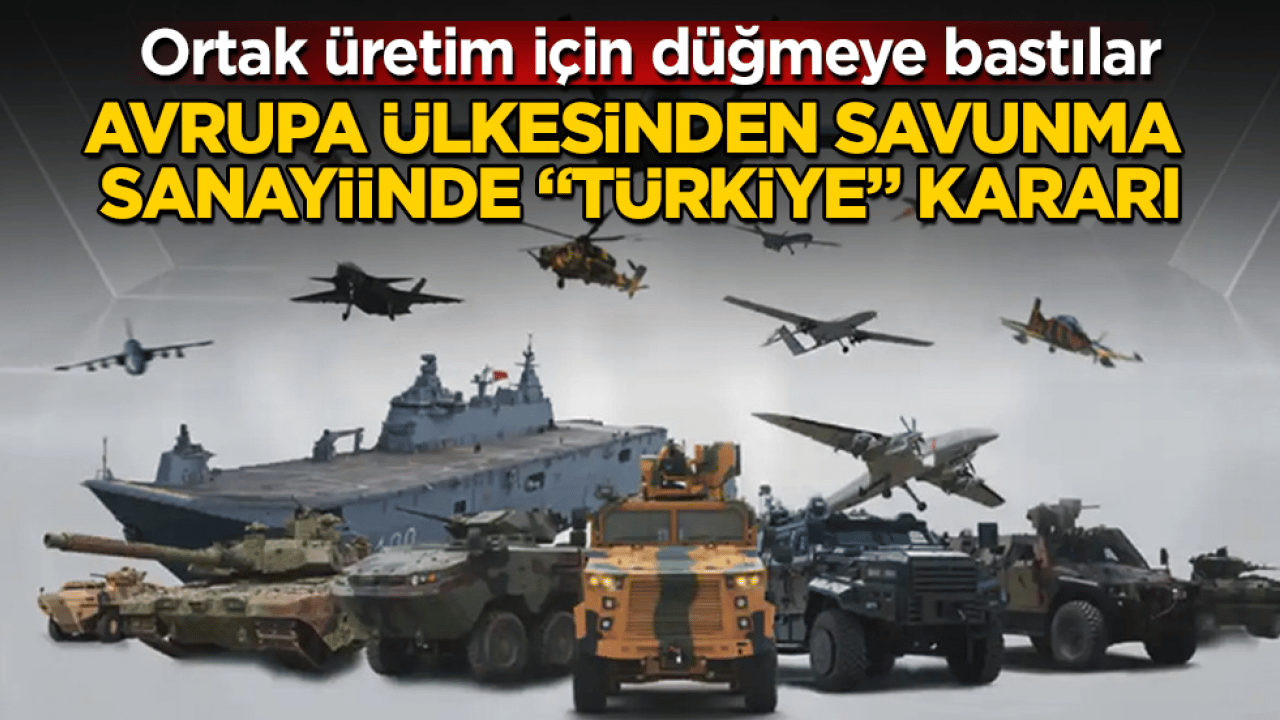 Avrupa ülkesinden savunma sanayiinde "Türkiye" kararı!Ortak üretim için düğmeye bastılar