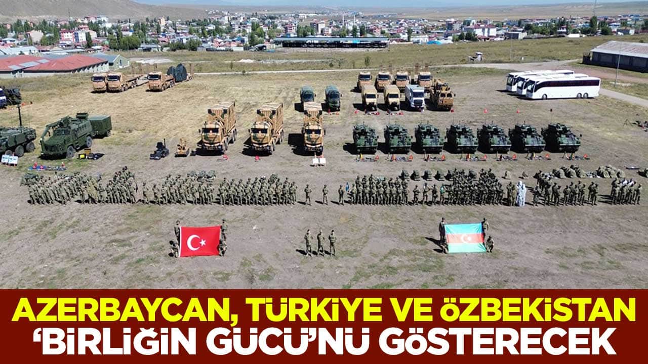 Azerbaycan, Türkiye ve Özbekistan "Birliğin Gücü"nü gösterecek