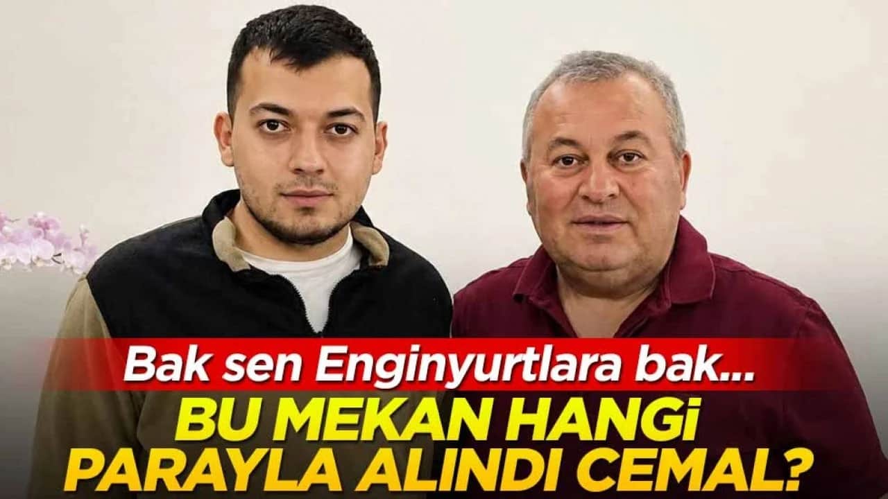 Bak sen Enginyurtlara bak... Bu mekan hangi parayla alındı Cemal?