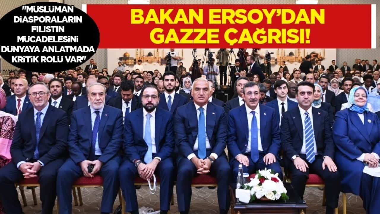 Bakan Ersoy'dan Gazze çağırısı: Müslüman Diasporların Filistin mücadelesini dünyaya anlatmada kritik rolü var