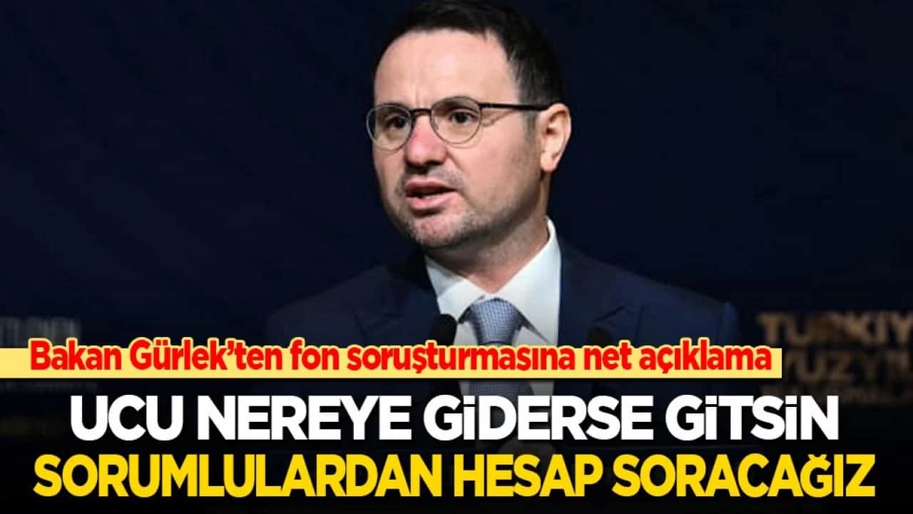 Bakan Gürlek’ten fon soruşturmasına net açıklama: Ucu nereye giderse gitsin, sorumlulardan hesap soracağız