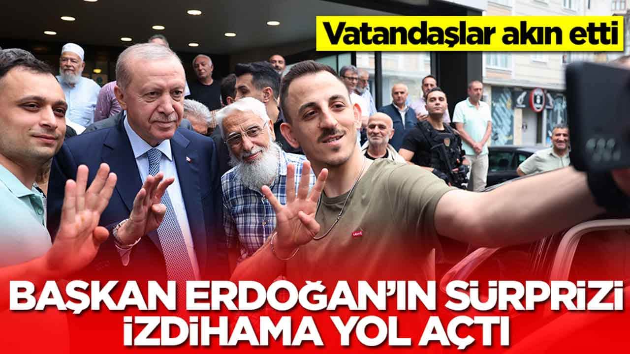 Başkan Erdoğan'ın sürprizi izdihama yol açtı: Vatandaşlar akın etti