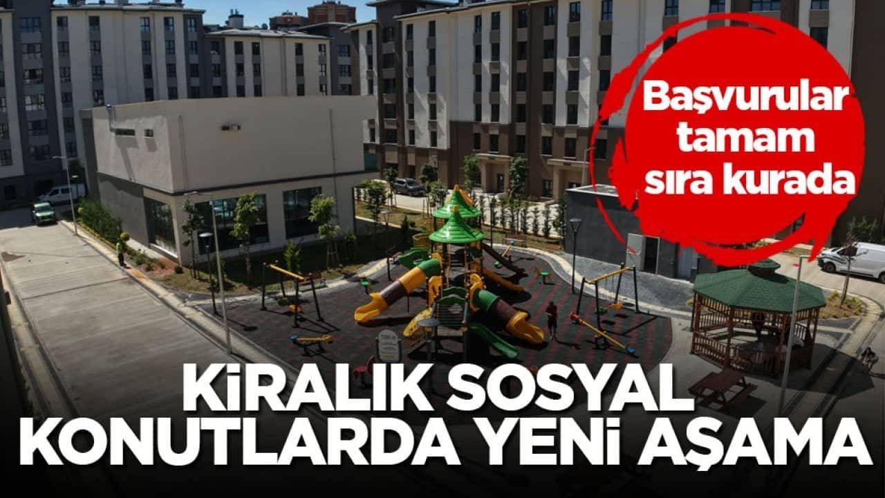 Başvurular tamam sıra kurada! Kiralık sosyal konutlarda yeni aşama