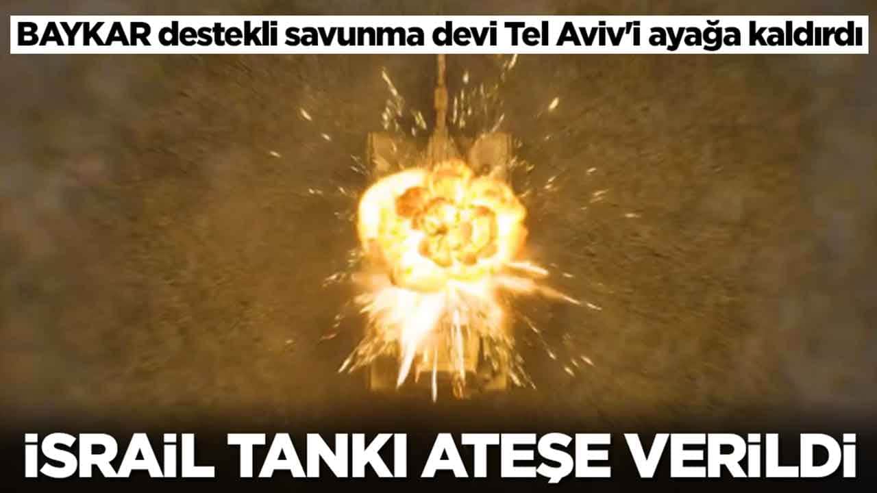 Baykar destekli savunma devi, Tel Aviv'i ayağa kaldırdı: İsrail tankı ateşe verildi