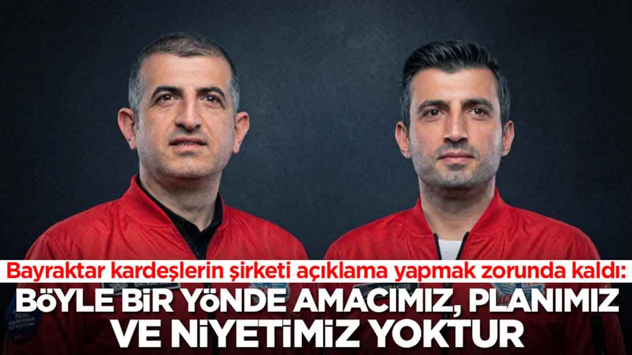 Bayraktar kardeşlerin şirketi açıklama yapmak zorunda kaldı: Bu yönde bir amaç, plan veya niyetimiz yoktur