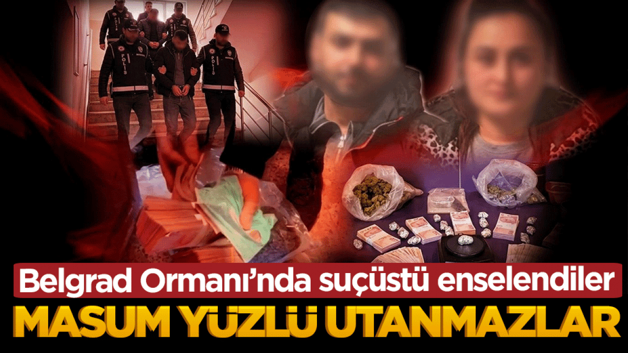 Belgrad Ormanı’nda suçüstü enselendiler: Masum yüzlü utanmazlar