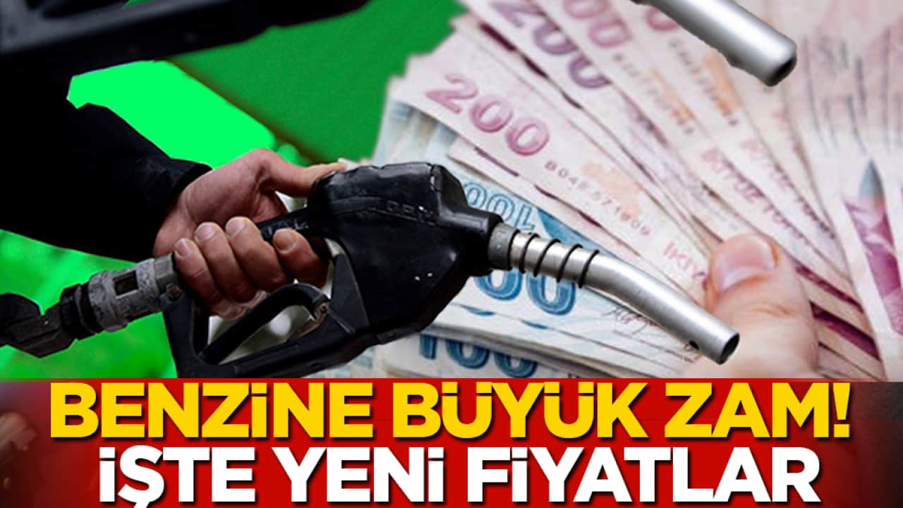 Benzine büyük zam! İşte yeni fiyatlar