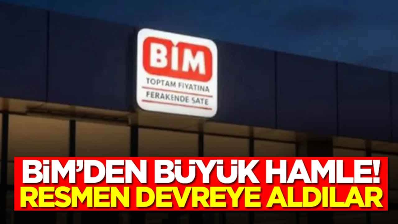 BİM'den büyük hamle: Resmen devreye aldılar