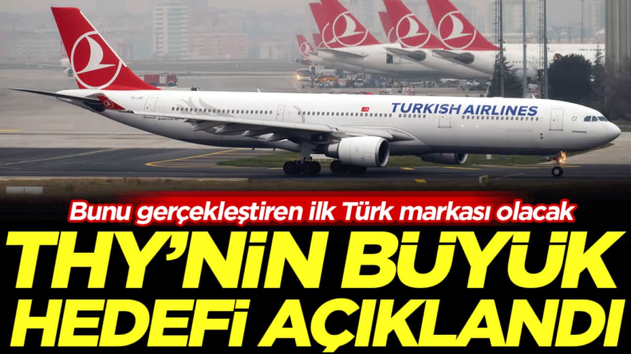 Bunu gerçekleştiren ilk Türk markası olacak: THY'nin büyük hedefi açıklandı!