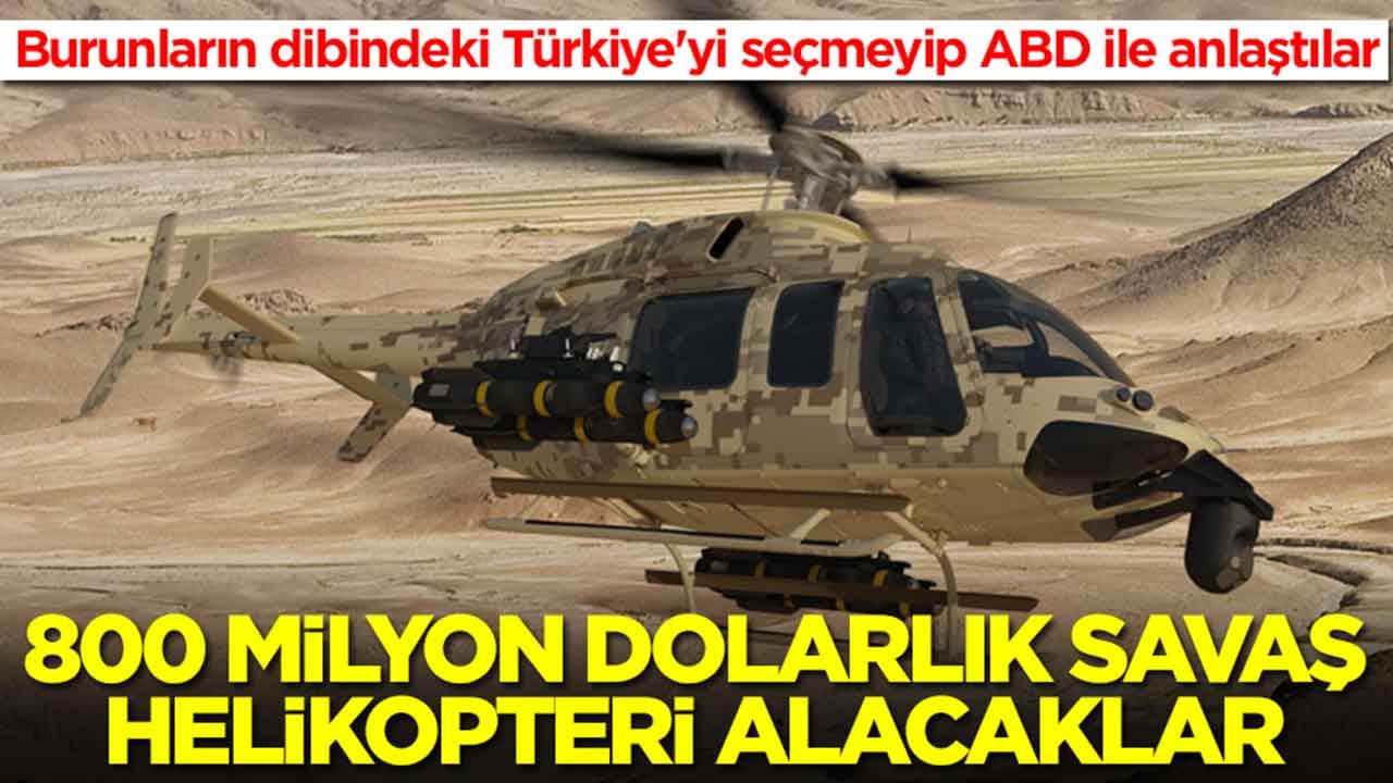Burunların dibindeki Türkiye'yi seçmeyip ABD ile anlaştılar: 800 milyon dolarlık savaş helikopteri alacaklar