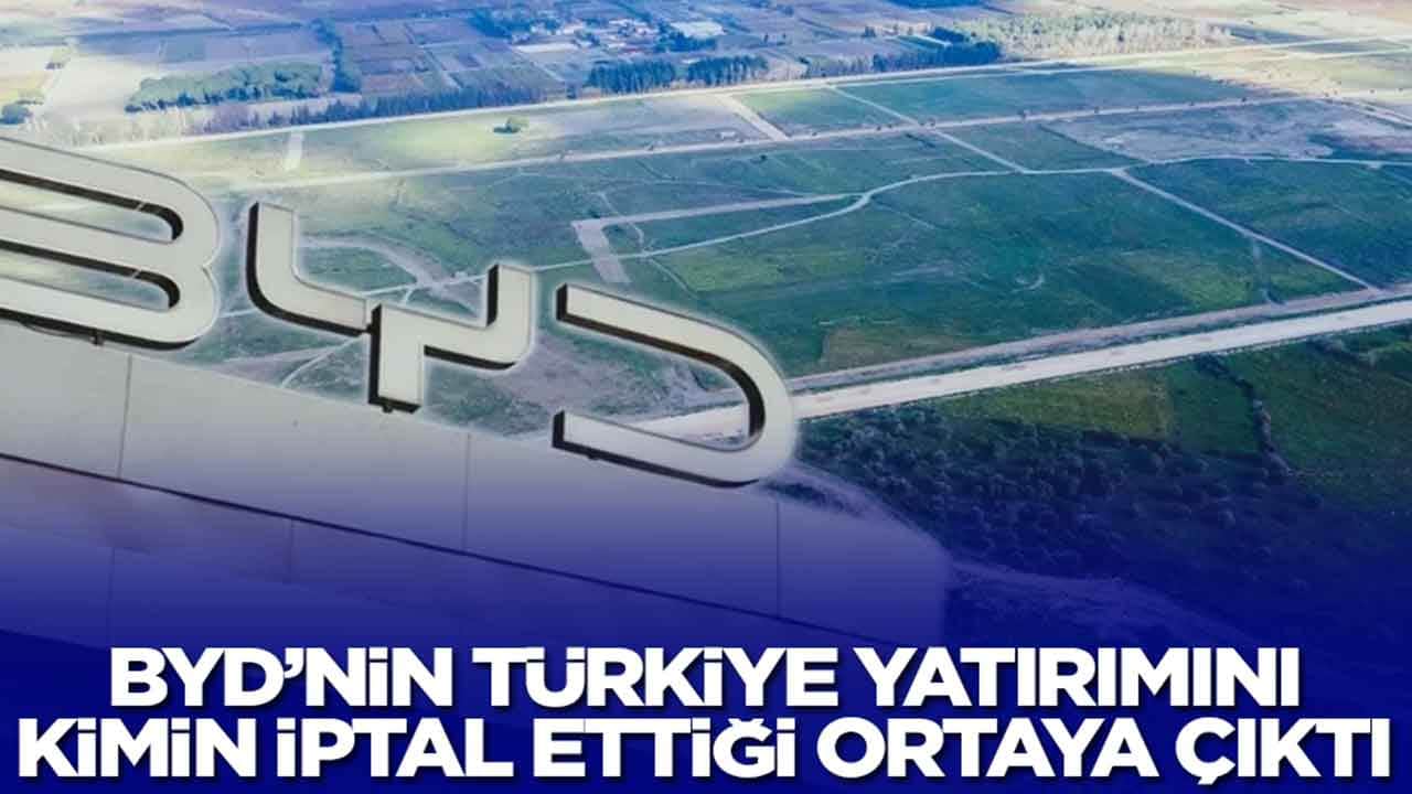BYD'nin Türkiye yatırımını kimin iptal ettirdiği belli oldu: 2015'teki olayı unutmamışlar