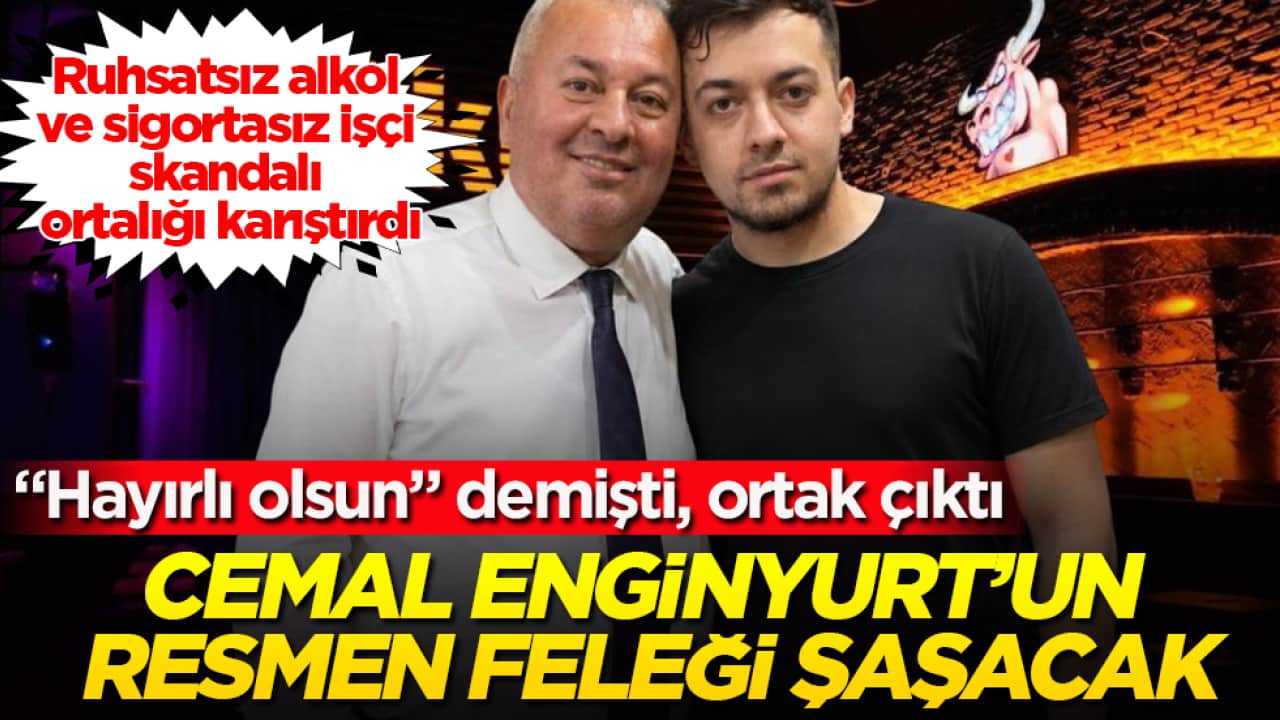 Cemal Enginyurt’un resmen feleği şaşacak! "Hayırlı olsun" demişti, ortak çıktı: Ruhsatsız alkol ve sigortasız işçi skandalı ortalığı karıştırdı