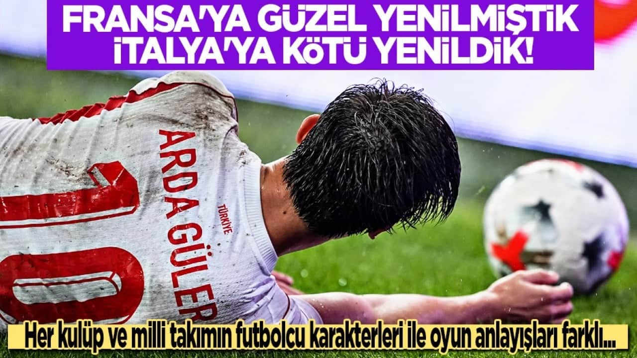 Çok konuşulacak bir yorum bu: Fransa'ya güzel yenilmiştik: İtalya'ya kötü yenildik!