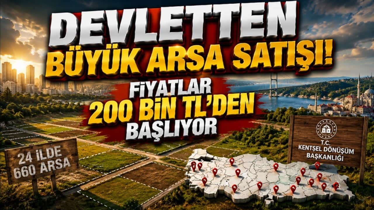 Devletten 24 ilde 660 arsa satışı! Fiyatlar 200 bin TL'den başlıyor