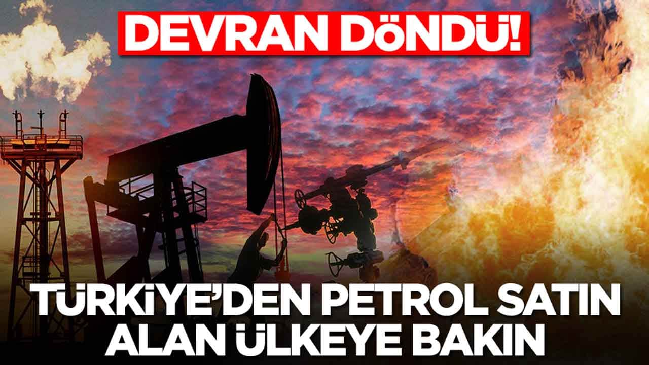 Devran döndü: Türkiye'den petrol satın alan ülkeye bakın