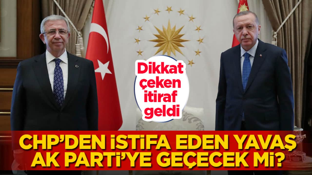Dikkat çeken itiraf geldi! CHP’den istifa eden Mansur Yavaş, AK Parti’ye geçecek mi?