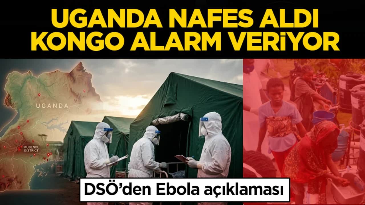 DSÖ doğruladı: Uganda’da Ebola salgını sona erdi, KDC’de alarm sürüyor