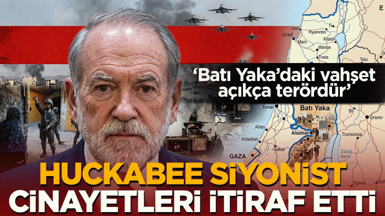 Dün kalleş yerleşimci çeteleri savunmuştu! Huckabee siyonist cinayetleri itiraf etti: ‘Batı Yaka’daki vahşet açıkça terördür’