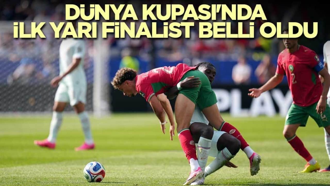 Dünya Kupası'nda ilk yarı finalist belli oldu