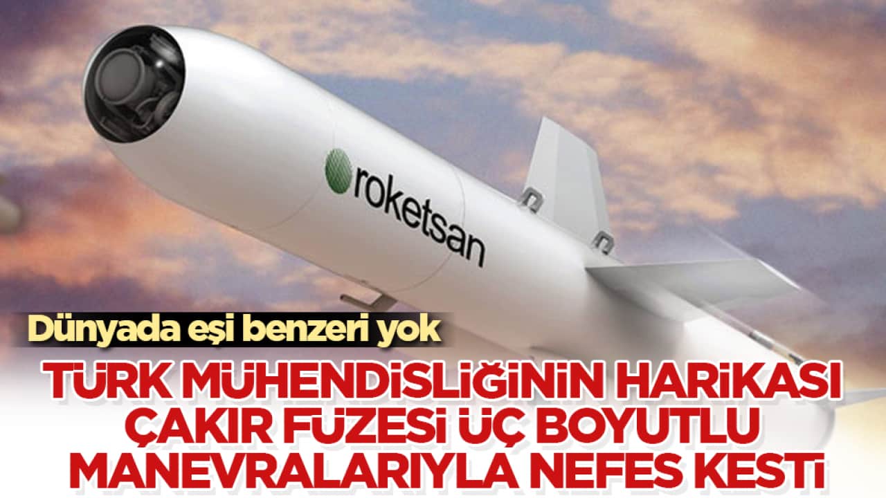 Dünyada eşi benzeri yok! Türk mühendisliğinin harikası ÇAKIR füzesi, üç boyutlu manevralarıyla nefes kesti